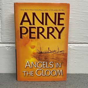 Angels In the Gloom Hardcover Novel By Anne Perry